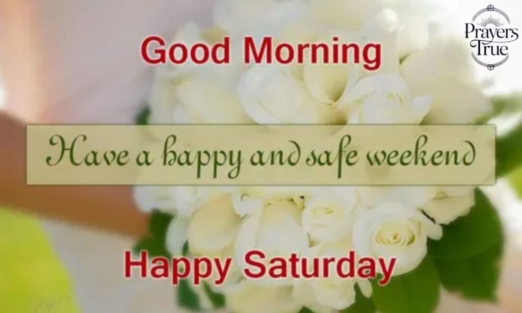 Good Morning and Happy Weekend Wishes
