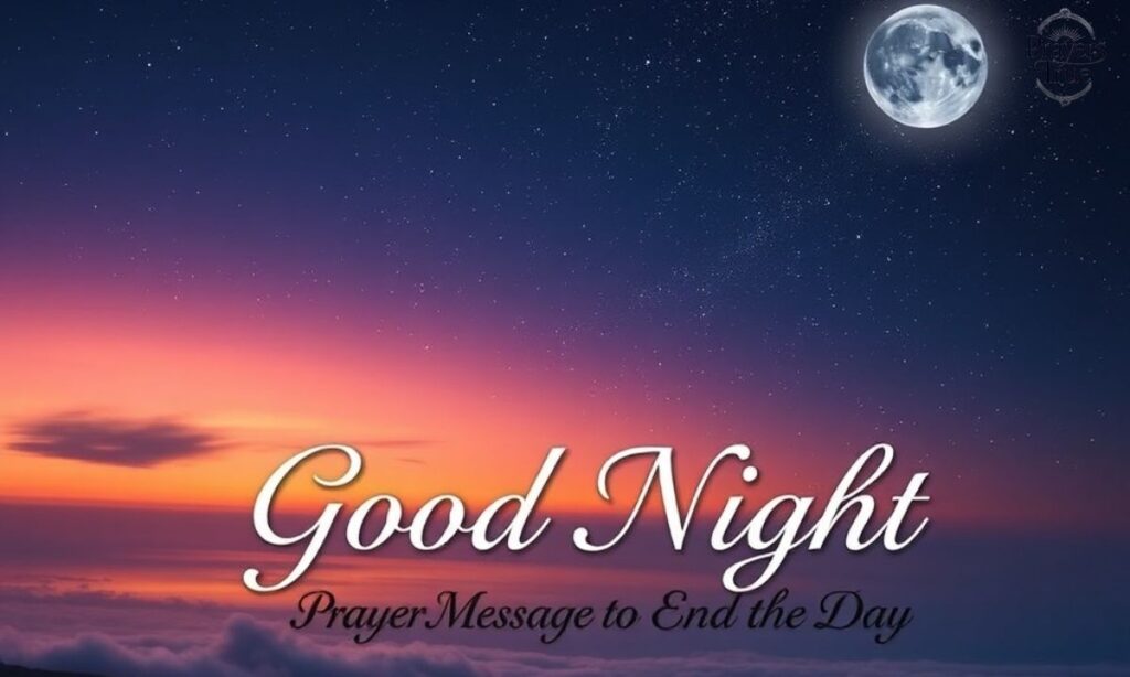 Good Night Prayer Message to End the Day