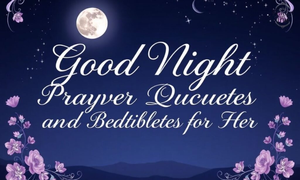 Good Night Prayer Quotes and Blessings for Her