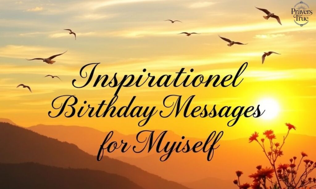Inspirational Birthday Messages for Myself
