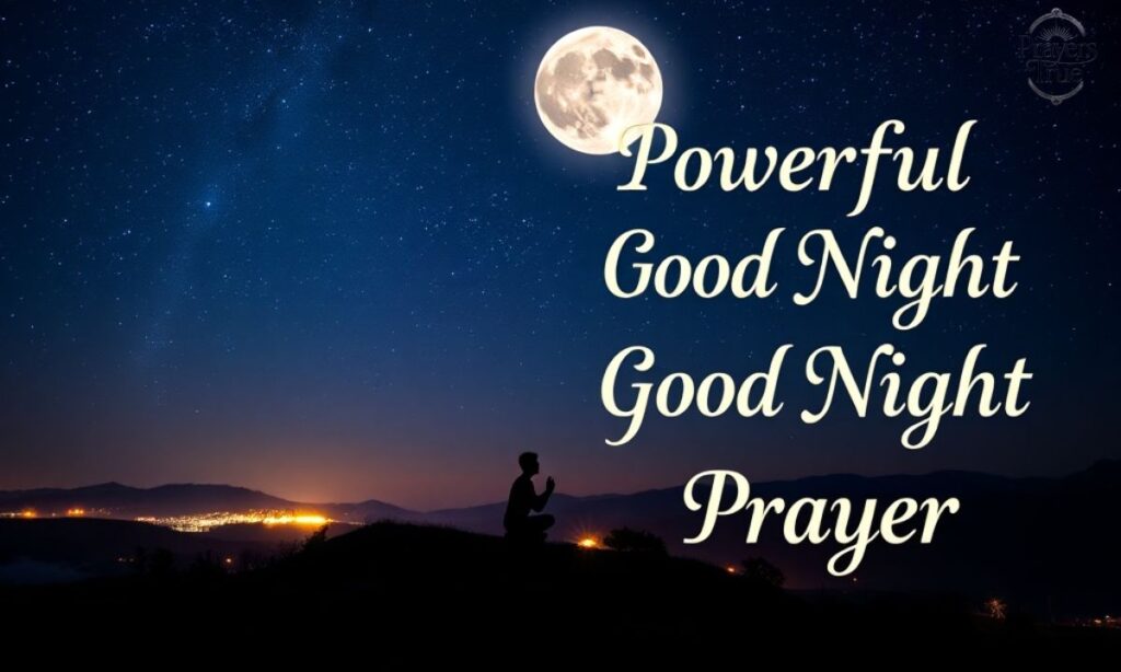Powerful Good Night Prayer Message for Him