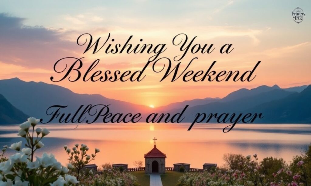 Religious Weekend Wishes and Prayers