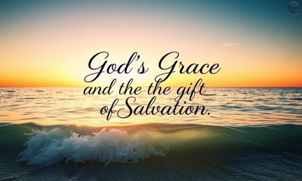 God’s Grace and the Gift of Salvation