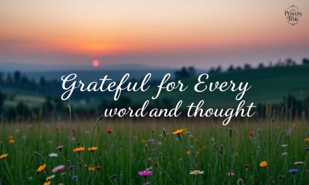 Grateful for Every Kind Word and Thought