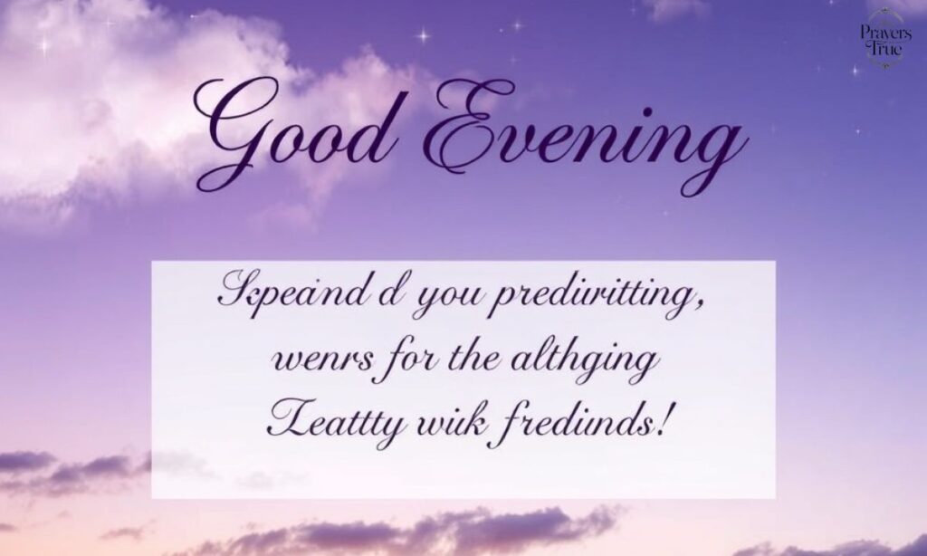 Heart-Touching Good Evening Messages for Friends