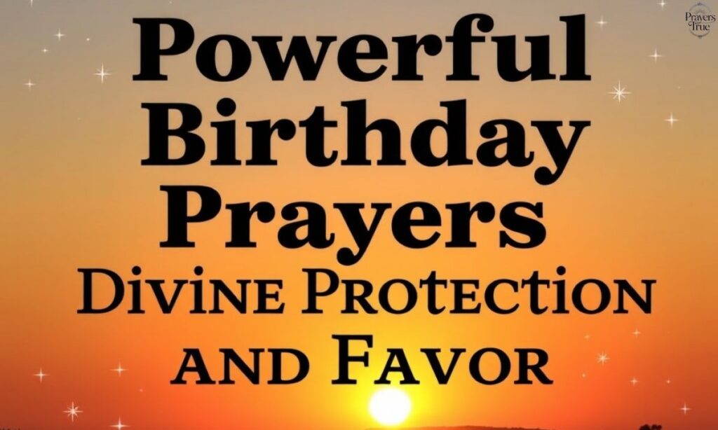 Powerful Birthday Prayers for Divine Protection and Favor
