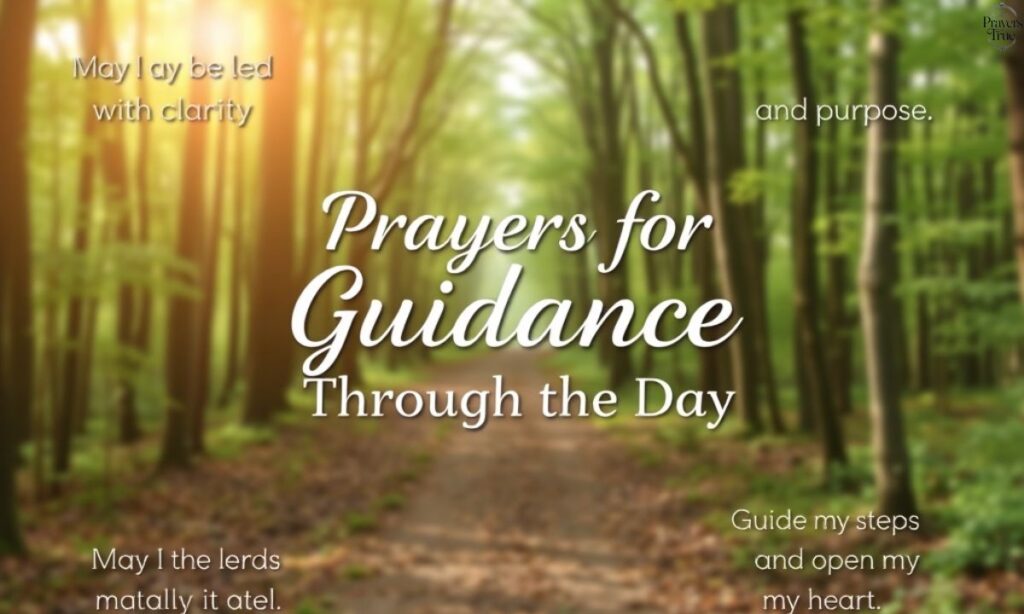 Prayers for Guidance Through the Day