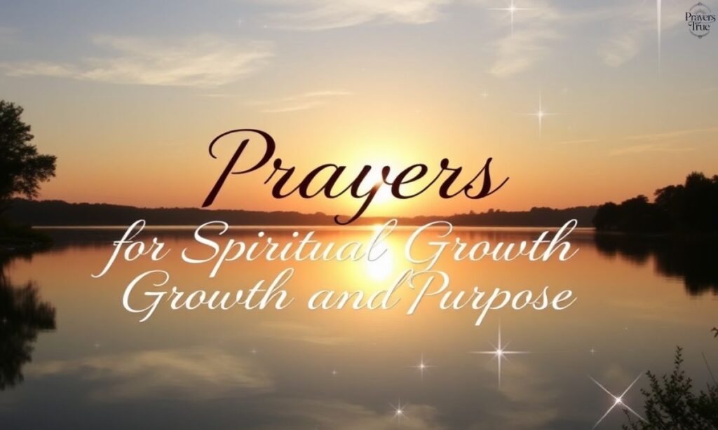 Prophetic Prayers for Spiritual Growth and Purpose