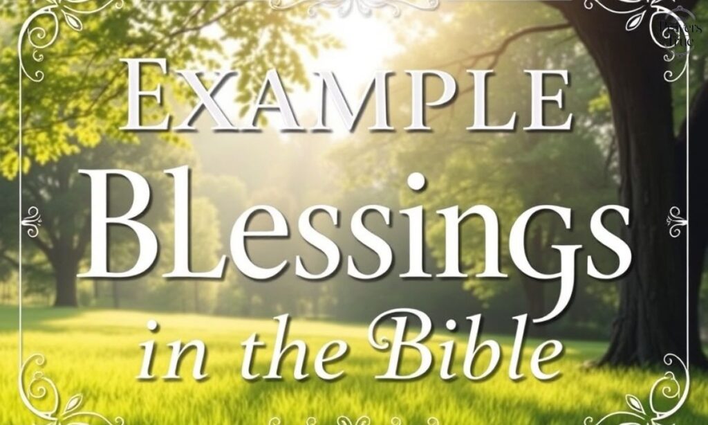 Example Blessings in the Bible