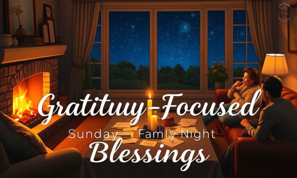 Gratitude-Focused Sunday Night Blessings 