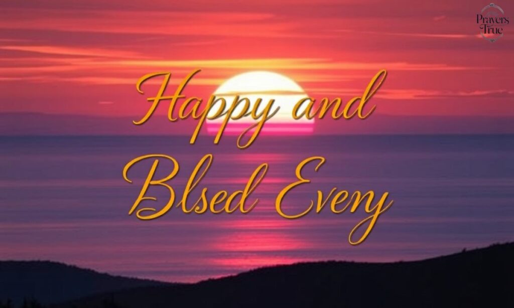 Happy and Blessed Evening