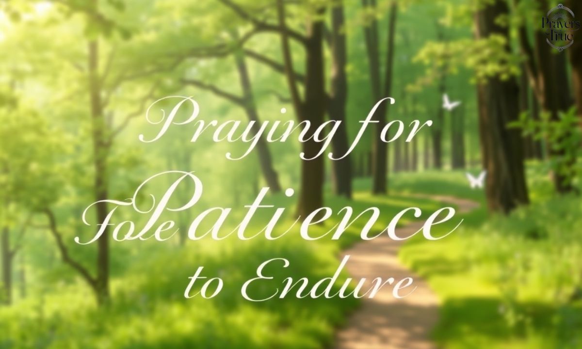 Praying for Patience to Endure