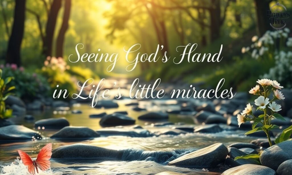 Seeing God's Hand in Life's Little Miracles
