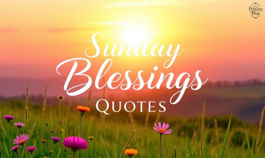Sunday Blessings Quotes