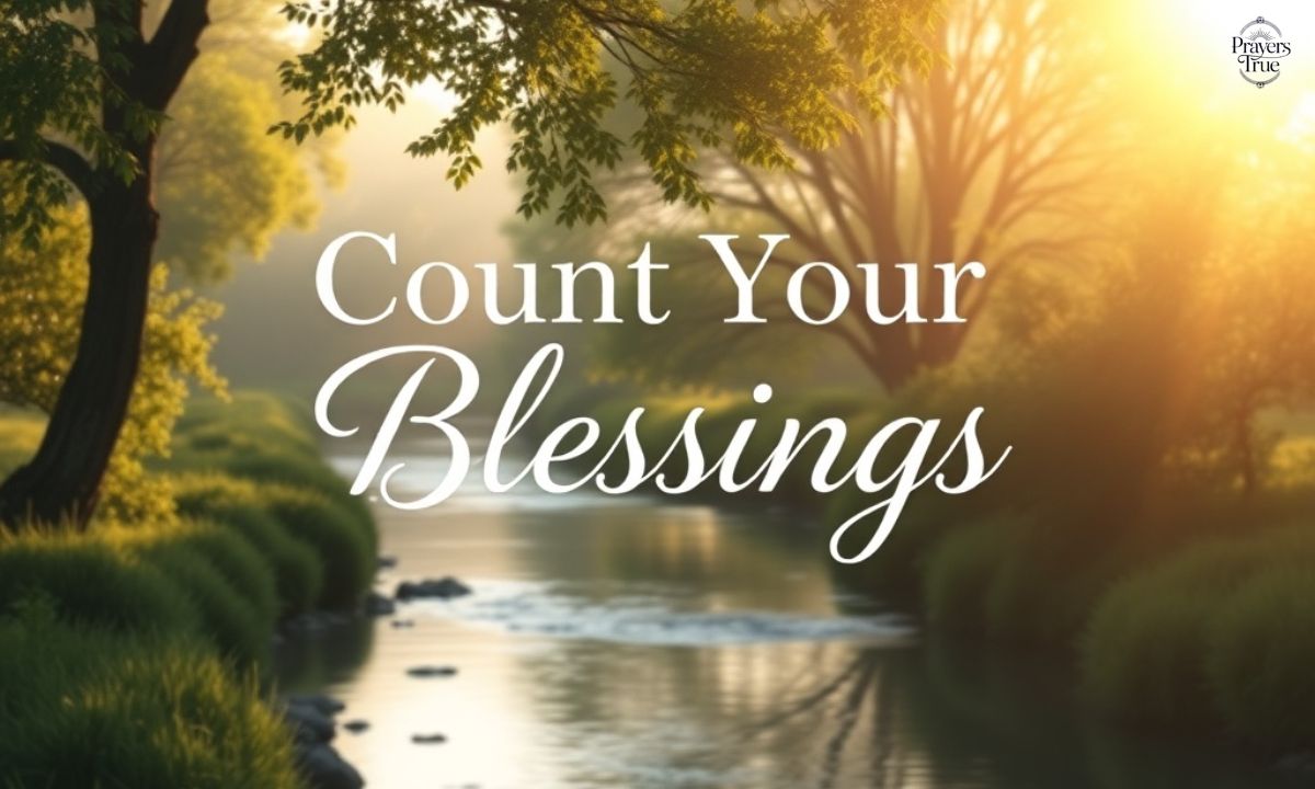 The Meaning Behind Count Your Blessings