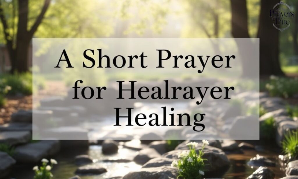 A Short Prayer for Healing
