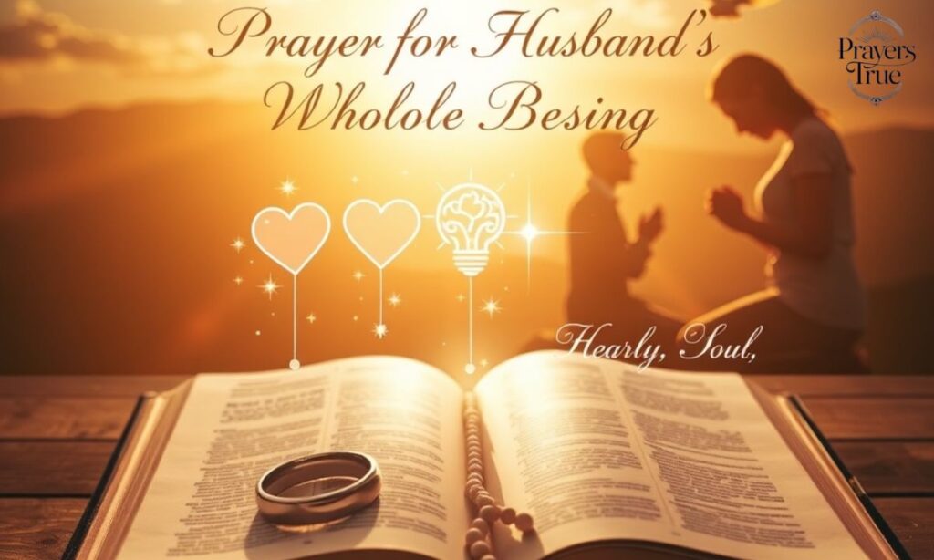 Prayer for Husband's Whole Being - Heart, Mind, Soul