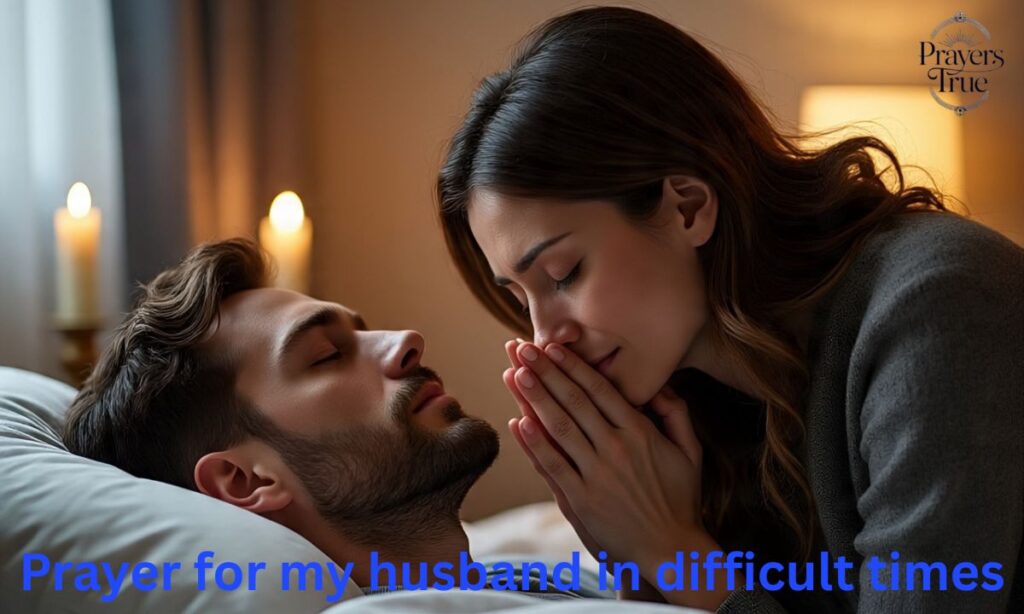Prayer for my husband in difficult times