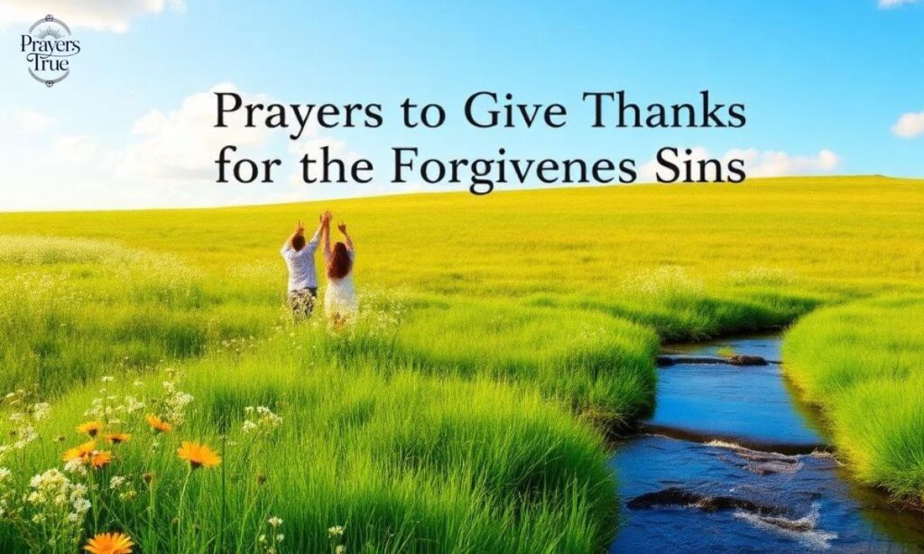 Prayers to Give Thanks for the Forgiveness of Sins