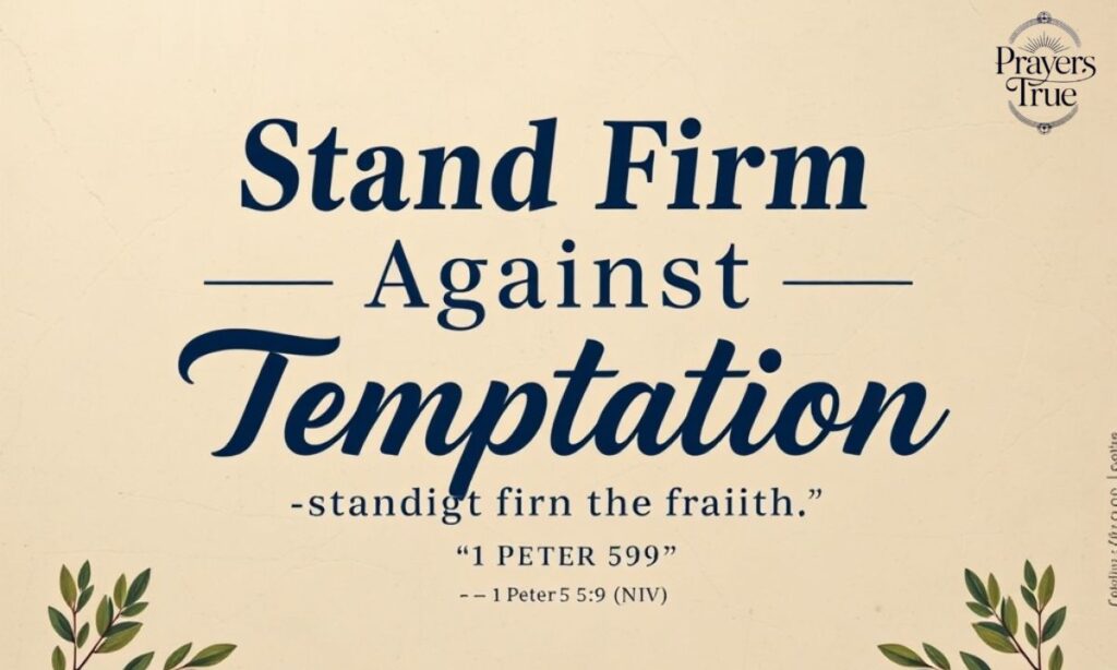 Stand Firm Against Temptation - 1 Peter 59