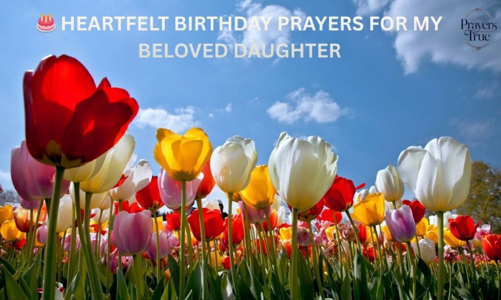🎂 Heartfelt Birthday Prayers for My Beloved Daughter