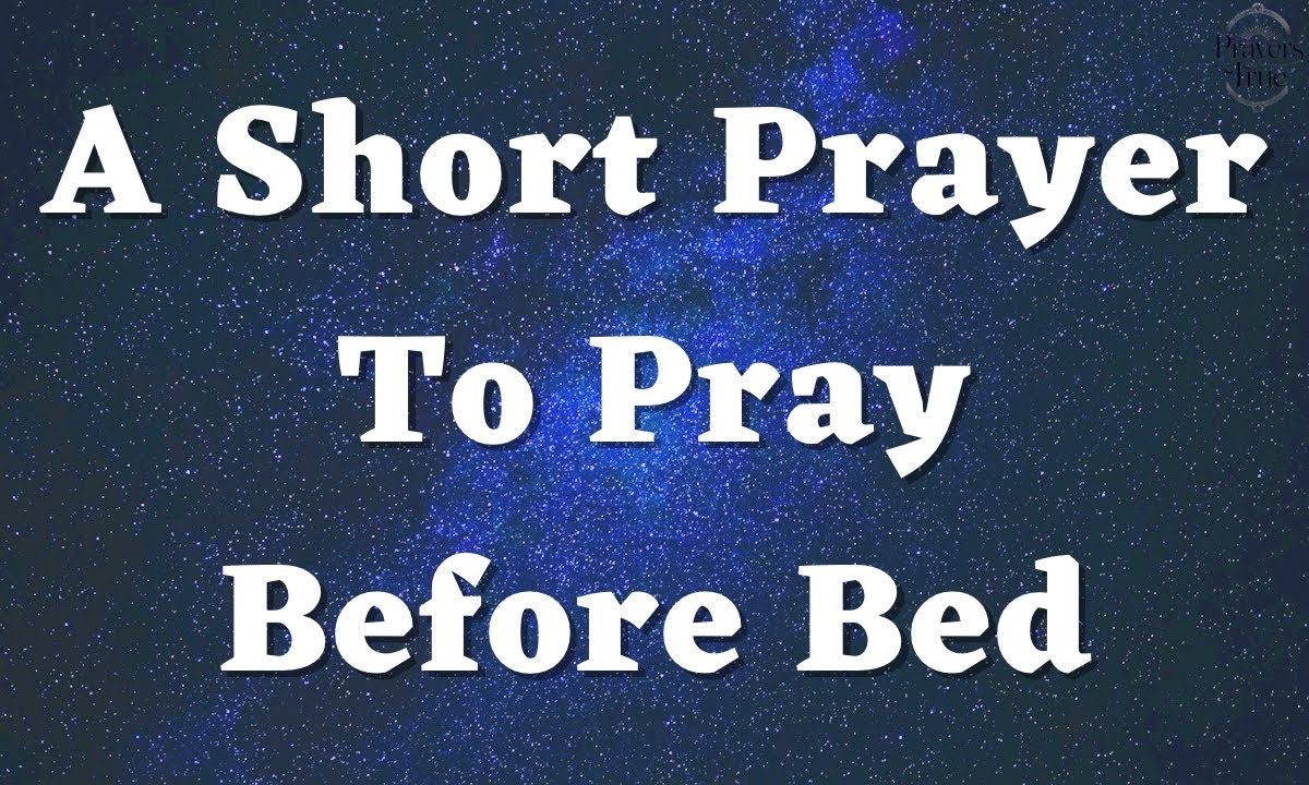 A Short Prayer Before Sleep