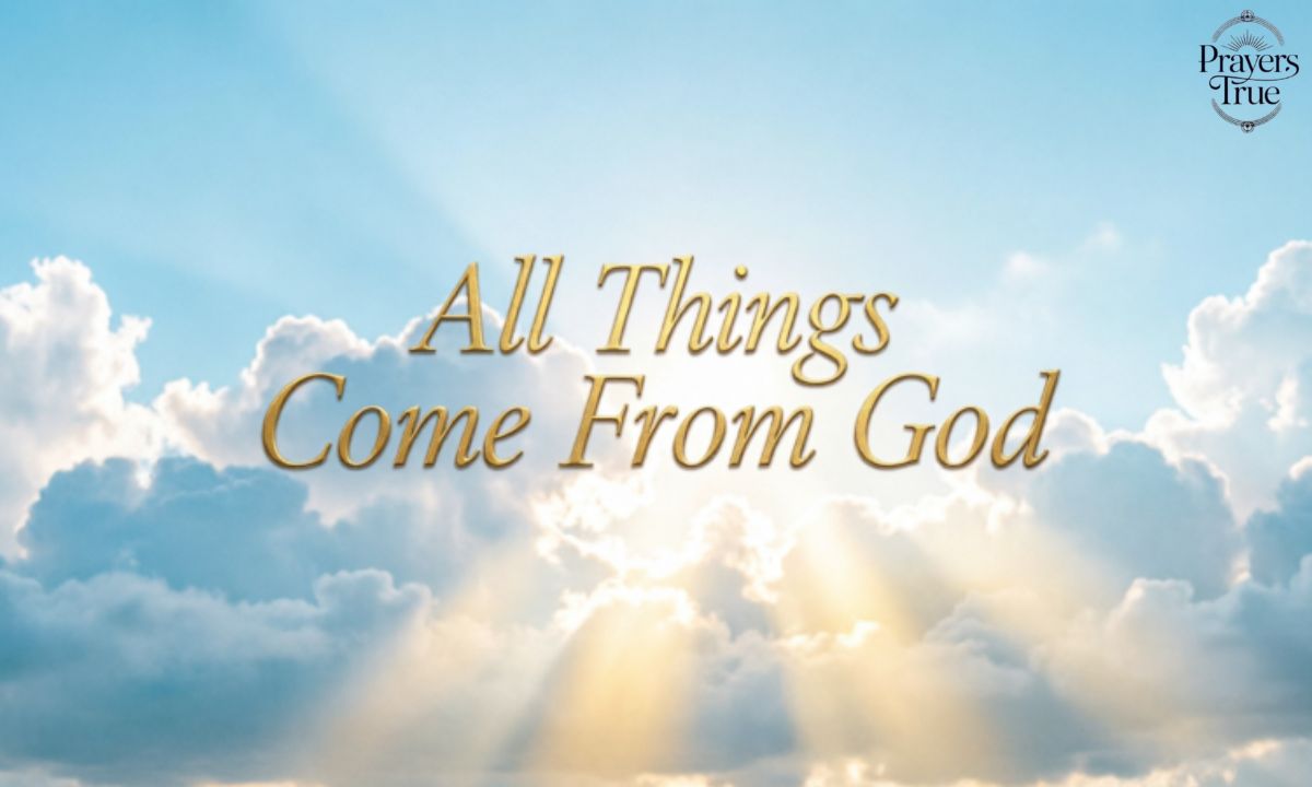 All Things Come From God