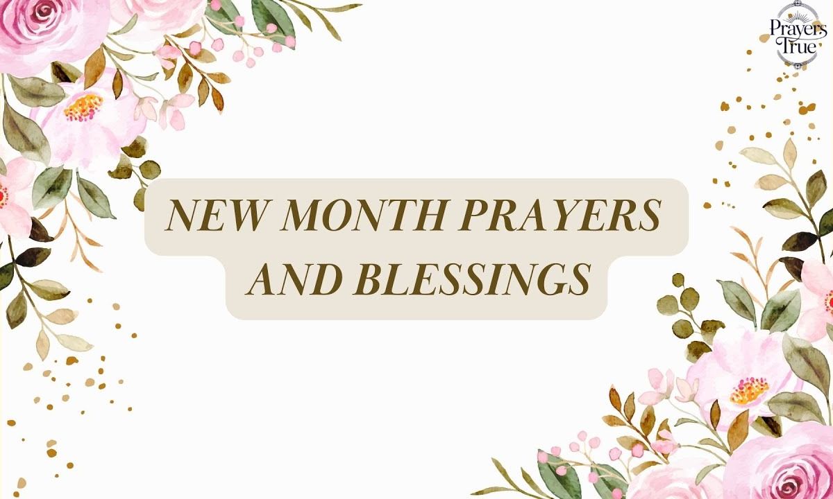 How to Use These Happy New Month Prayers 