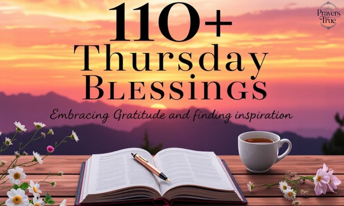 110+ Thursday Blessings Embracing Gratitude and Finding Inspiration