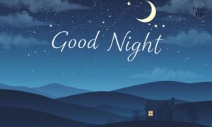 130+ Good Night Messages Filled with Faith, Peace, and Love