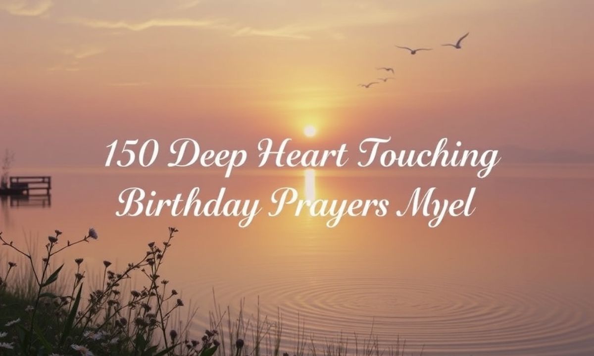 150 Deep Heart Touching Birthday Prayers For Myself