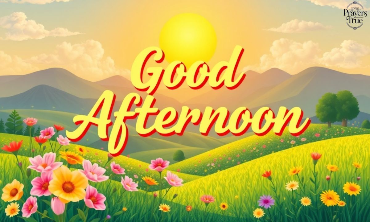 100+ Good Afternoon Messages