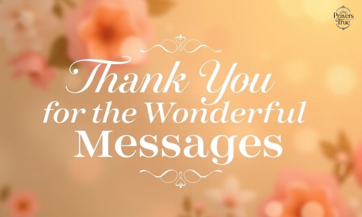 Thank you for the wonderful messages