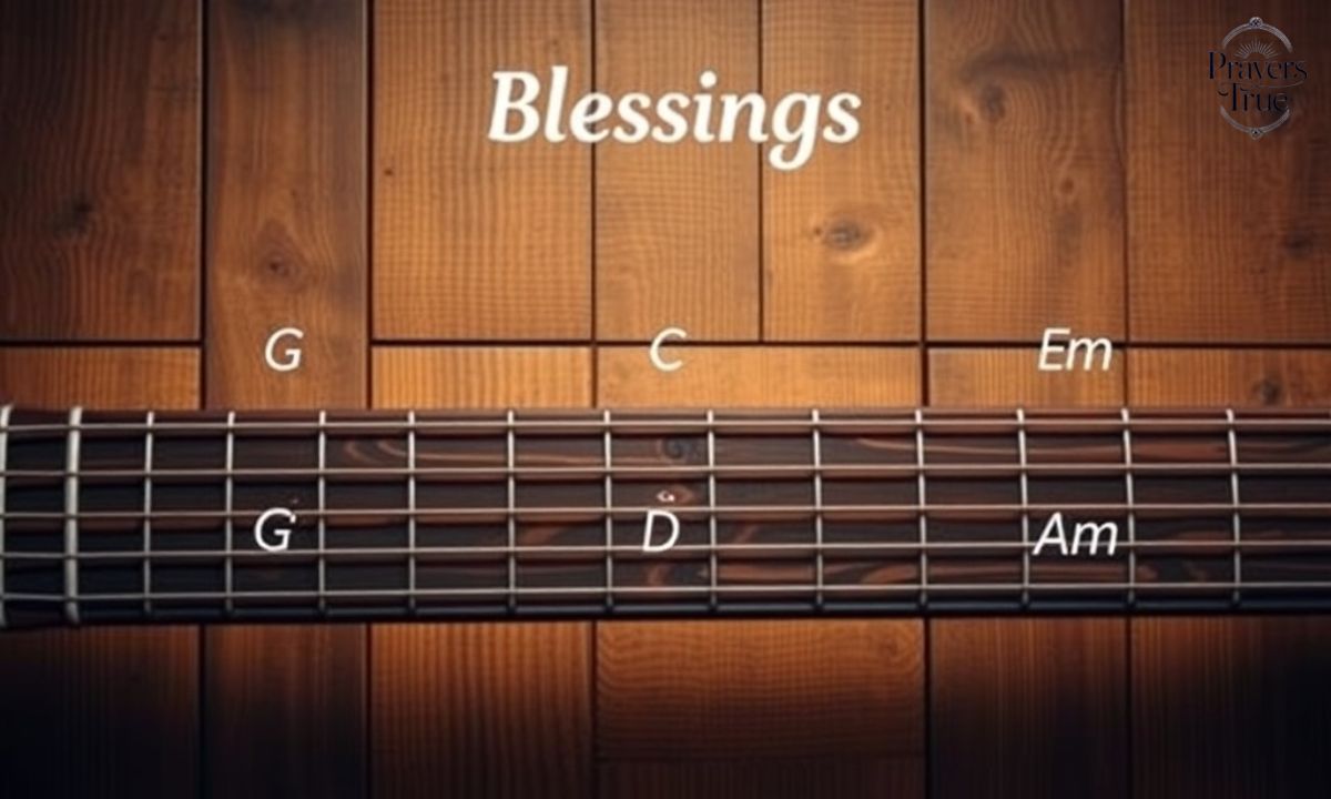 Blessings Chords A Beautiful Guide to Play with Love