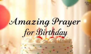 Amazing prayer for birthday