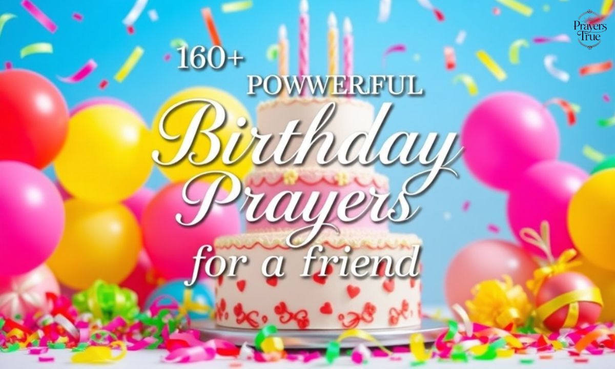 160+Powerful Birthday Prayers for a Friend