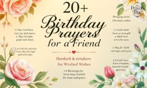 20+ Birthday Prayers for a Friend Heartfelt Christian Wishes