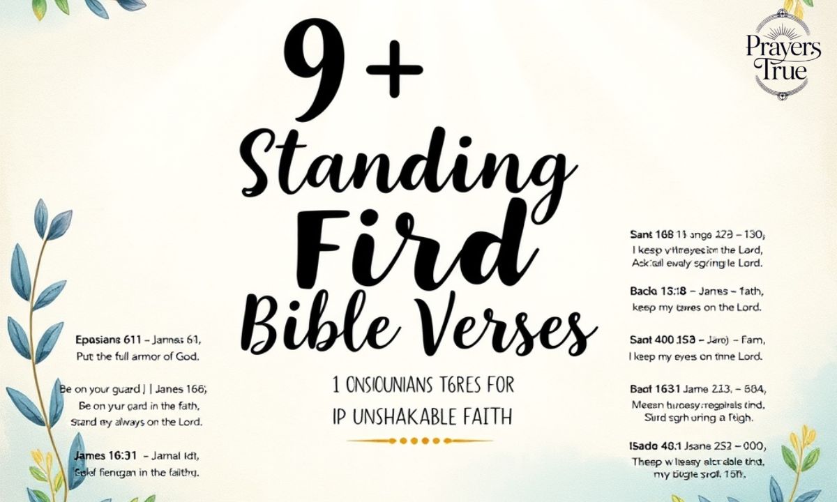 9+Standing Firm Bible Verses for Unshakable Faith