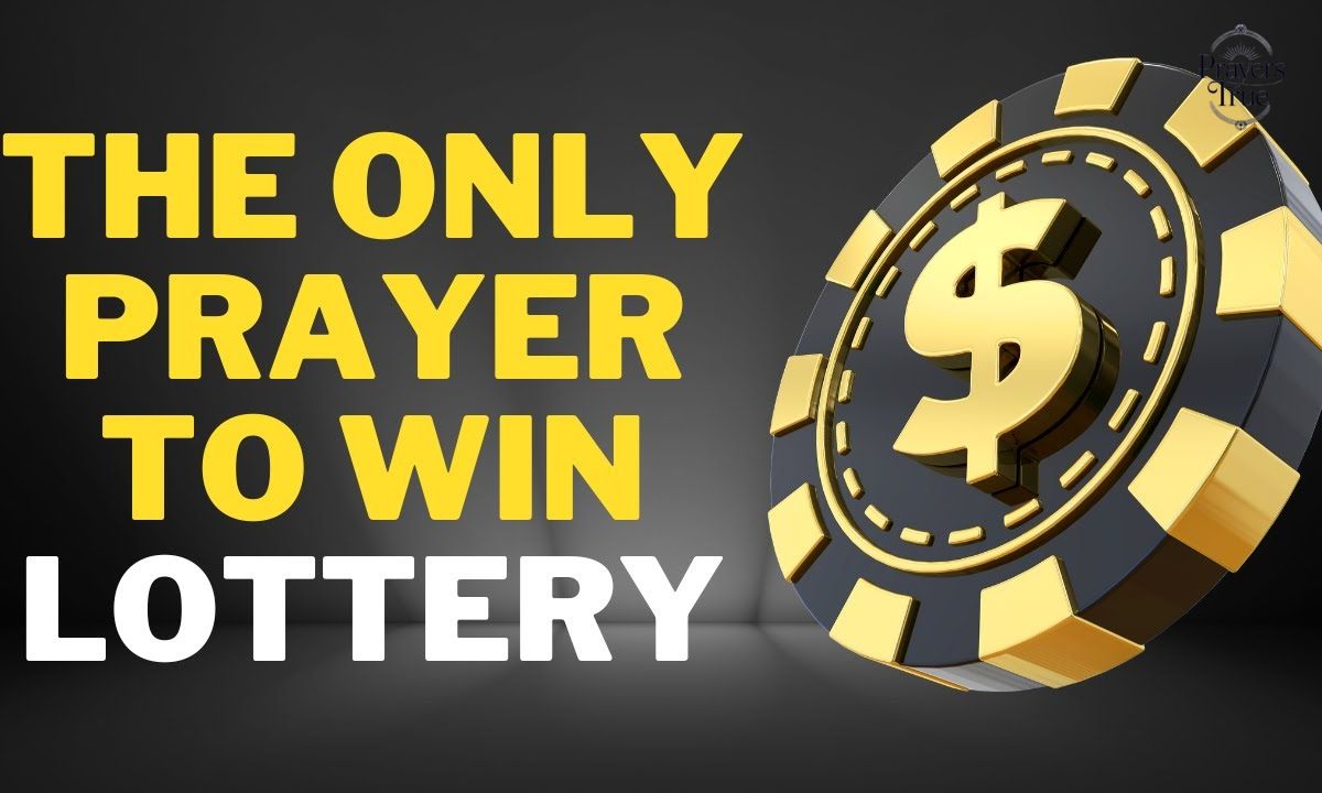 10 Powerful Prayers For Winning the Lottery