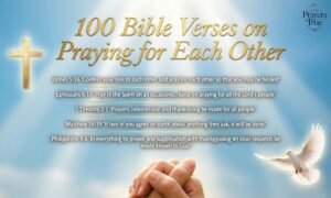 100 Bible Verses on Praying for Each Other