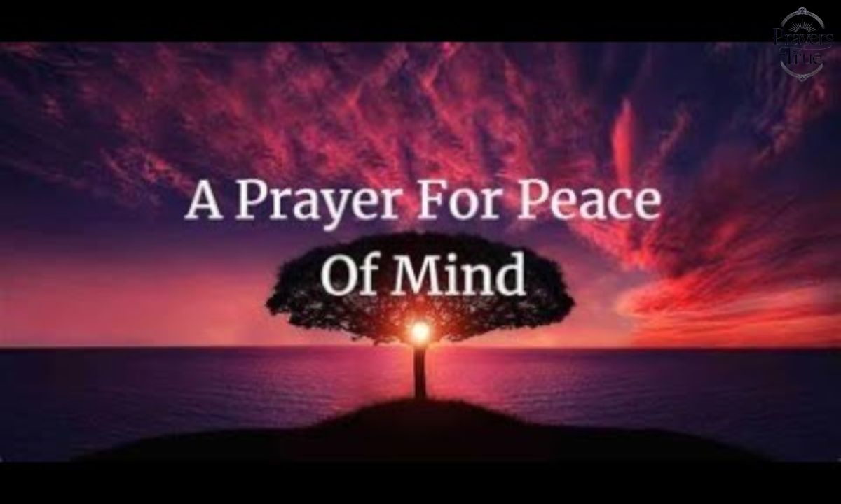 20 Encouraging Prayers For Peace Of Mind