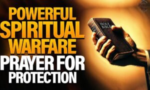 Prayers for Spiritual Warfare