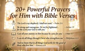 20+ Powerful Prayers for Him with Bible Verses