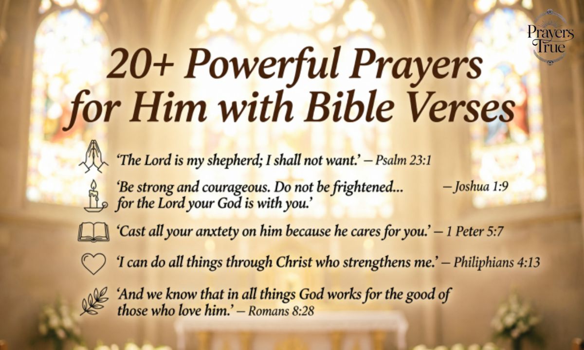20+ Powerful Prayers for Him with Bible Verses
