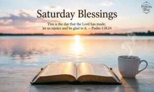 45+ Amazing Saturday Prayers and Blessings with Bible Verses