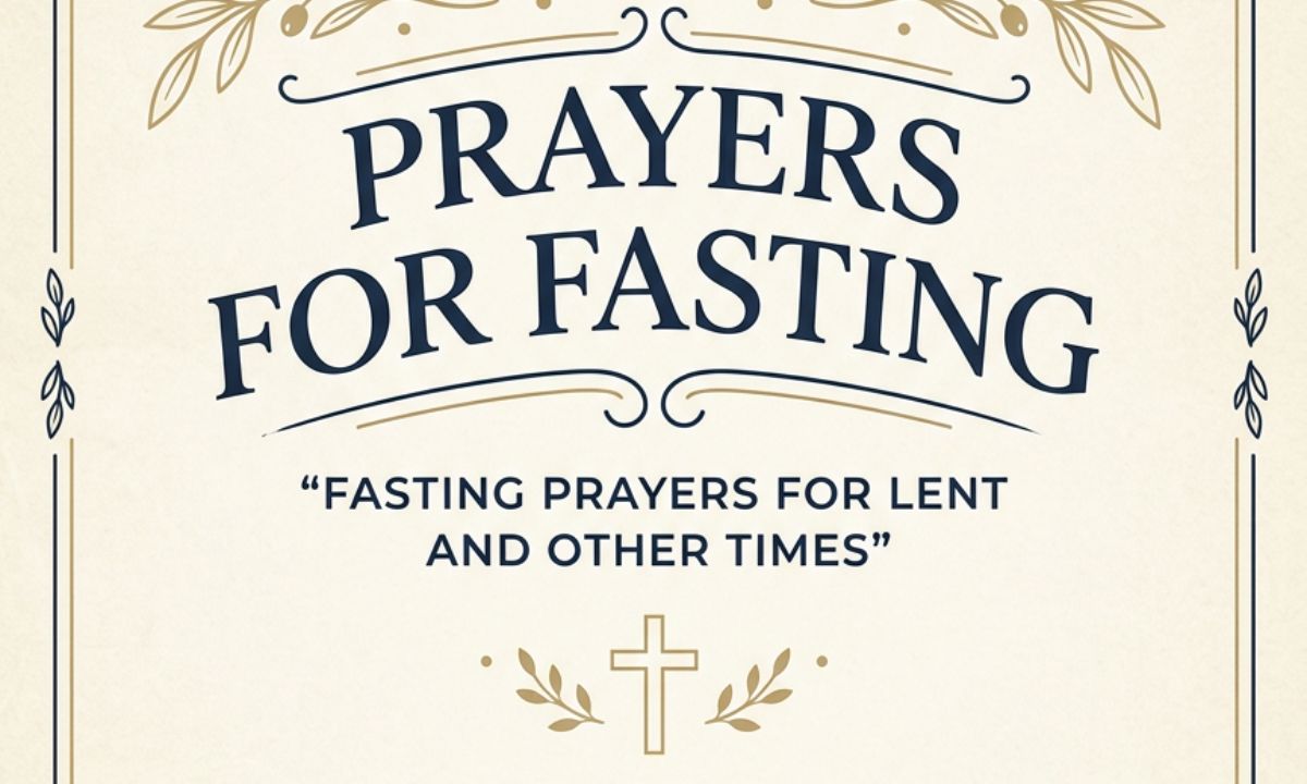 Prayers for Fasting Fasting Prayers for Lent and Other Times
